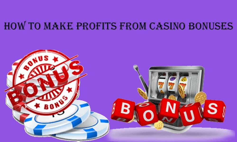 5-helpful-tips-to-making-profit-from-casino-bonuses