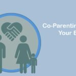 Co-Parenting with Your Ex