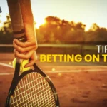 Tips for Betting on Tennis